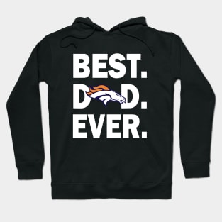 Best Denver Broncos Dad Ever Hoodie